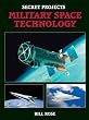 Secret Projects: Military Space Technology