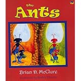 The Ants: Brian D. McClure Children s Book Collection