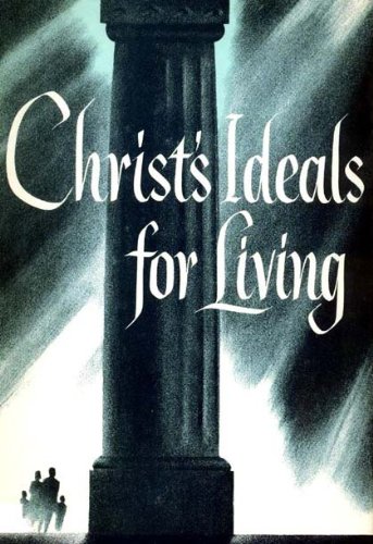 Christ's Ideals for Living