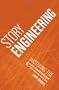 Story Engineering