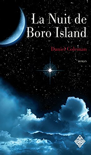 La Nuit de Boro Island: Un habile mélange de science-fiction et de thriller ! (Littératures) (French Edition)