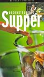 Deconstructing Supper: Is Your Food Safe?