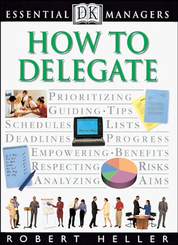 DK Essential Managers: How to Delegate