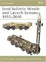 Scud Ballistic Missile And Launch Systems 1955-2005 (New Vanguard Series) (Paperback)