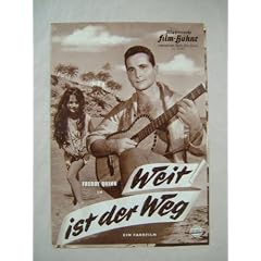 Illustrierte Film-B�hne, Nr. 05485 - Weit ist der Weg - Regie: Wolfgang Schleif - Mit Freddy Quinn