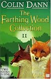 The Farthing Wood Collection: "Fox's Feud", "The Fox Cub Bold" v. 2 (Animals of Farthing Wood)