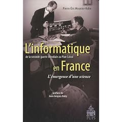 L'informatique en France de la seconde guerre mondiale au Plan Calcul L'�mergence d'une science