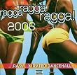 Ragga Ragga Ragga 2006
