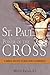 St. Paul and the Power of the Cross