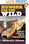 Hunger for the Wild: America's Obsession with the Untamed West