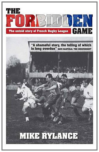 The Forbidden Game: The Untold Story of French Rugby League