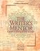 The Writer's Mentor: A Guide to Putting Passion on Paper