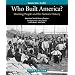 Who Built America? Volume One: Through 1877: Working People and the Nation's History