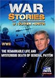 : WAR STORIES INVESTIGATES: THE REMARKABLE LIFE AND MYSTERIOUS DEATH OF GENERAL PATTON