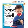 The Sense of Smell (New True Books)