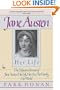 Jane Austen:  Her Life: The Definitive Portrait of Jane Austen: Her Life, Her Art, Her Family, Her World