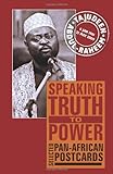 Speaking truth to power : selected Pan-African postcards