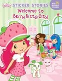 Welcome to Berry Bitty City (Strawberry Shortcake)