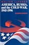 America, Russia, and The Cold War, 1945 - 1996