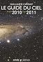 Le Guide du Ciel 2010-2011/Tous les Spectacles Celestes de Juin 2010 � Juin 2011