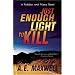 Just Enough Light to Kill (Fiddler & Fiora Series)