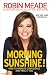 Morning Sunshine!: How to Radiate Confidence and Feel It Too
