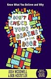 Dont Check Your Brains at the Door