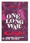 One Long War
