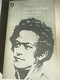 Marx before Marxism