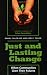 Just and Lasting Change: When Communities Own Their Futures