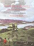 Johnson and Boswell in Scotland: A Journey to the Hebrides (0300052103) by Rogers, Pat