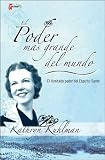 El poder mas grande del mundo: El ilimitado poder del Espiritu Santo (Spanish Edition)