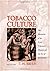 Tobacco Culture