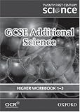 Twenty First Century Science: GCSE Additional Science Higher Level Workbook B4, C4, P4