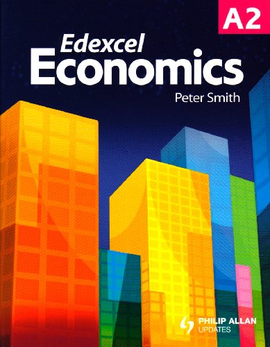 Edexcel Economics A2 (Edexcel A2 Economics) Image Edexcel Economics A2 (Edexcel A2 Economics)