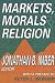 Markets, Morals, and Religion