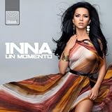 INNA - UN MOMENTO (PLAY & WIN RADIO VERSION)