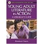 Young Adult Literature in Action: A Librarian's Guide (Library and Information Science Text Series)