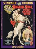 Ringling Brothers and Barnum & Bailey Vintage Circus Posters 2012 Calendar