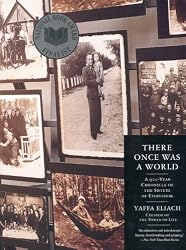 There Once Was a World: A 900-Year Chronicle of the Shtetl of Eishyshok