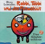 Robbi, Tobbi und das Fliewat&uuml;&uuml;t - CDs: Das Geisterschloss - Robbi, Tobbi und das Fliewat&uuml;&uuml;t, Teil 2: FOLGE 2 - Boy Lornsen