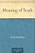 Meaning of Truth Meaning of Truth