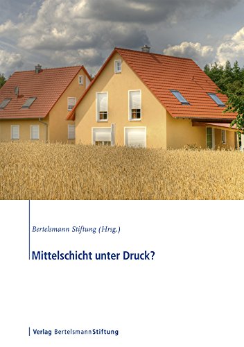 Mittelschicht unter Druck? (German Edition)