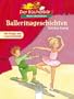 Ballerinageschichten. Der B�cherb�r: Kleine Geschichten