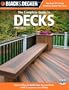Black & Decker The Complete Guide to Decks, Updated 5th Edition: Plan & Build Your Dream Deck  Includes Complete Deck Plans