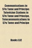 Communications in São Tomé and Príncipe: Television Stations in São Tomé and Príncipe, Telecommunications in São Tomé and Príncipe