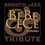 Bebe & Cece Winans Smooth Jazz