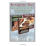 ketogenic diet box set 3 in 1 learn how to lose weight with 60 low carb recipes 40 keto desserts and fat bomb