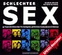 Schlechter Sex/2 CDs: 33 Frauen berichten �ber ihre lustigsten, peinlichsten & absurdesten Erlebnisse