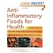 Anti-Inflammatory Foods for Health: Hundreds of Ways to Incorporate Omega-3 Rich Foods into Your Diet to Fight Arthritis, Cancer, Heart Disease, and More (Healthy Living Cookbooks)